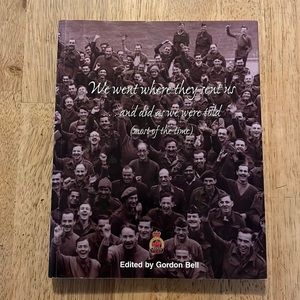 We Went Where They Sent Us A Book of Remembrance from World War II